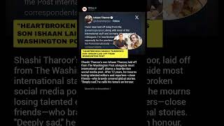 Shashi Tharoor's Son Ishaan Laid Off from Washington Post: Emotional Farewell to Global News Dream