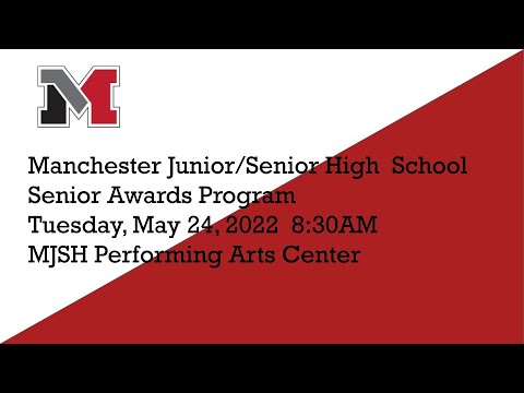 Manchester Jr-Sr High School Senior Awards Program