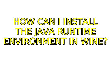 Ubuntu: How can I install the Java Runtime Environment in Wine? (2 Solutions!!)
