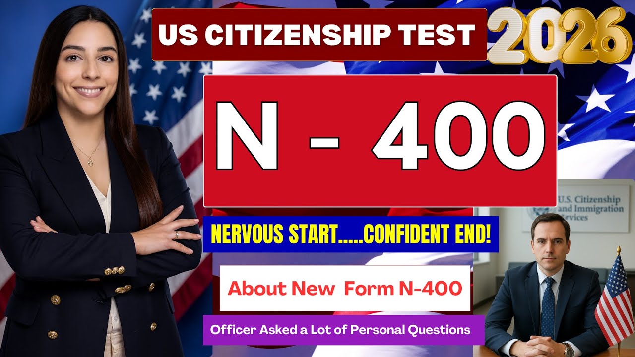 US Citizenship Interview 2026 with New N400 Application (Questions and ...