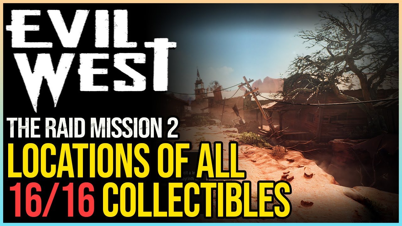 Evil West Chapter 2 The Raid Collectible Locations