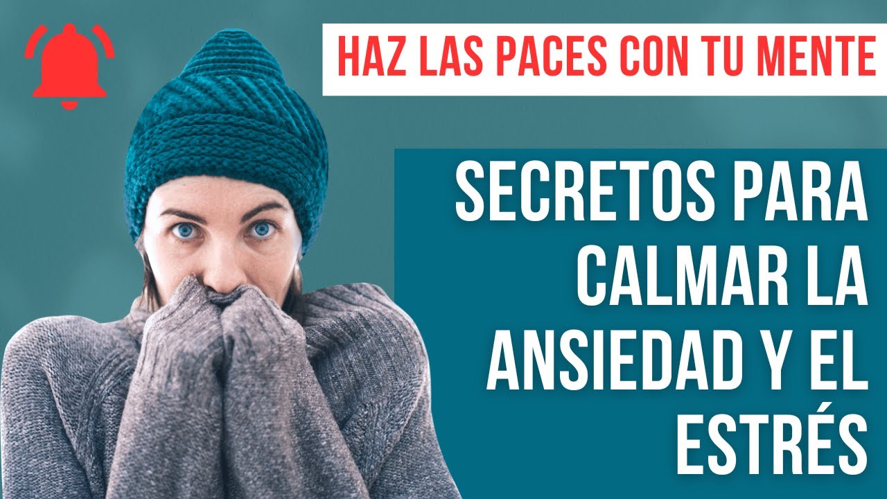 Como* Controlas la Ansiedad y el Miedo Definitivamente - YouTube