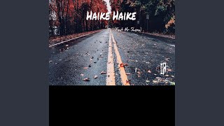 Haike Haike (feat. Mr Shona)