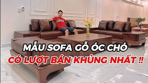 Sofa gỗ óc chó nhập khẩu | Bàn ghế gỗ óc chó | Sofa Gỗ Việt Mộc