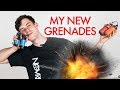 MY NEW GRENADES