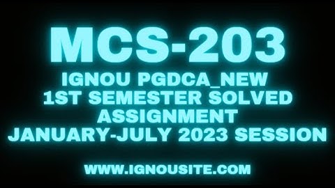 IGNOU MCS-203 solved assignment January-July 2023 Download || PGDCA 1st semester solved assignment.