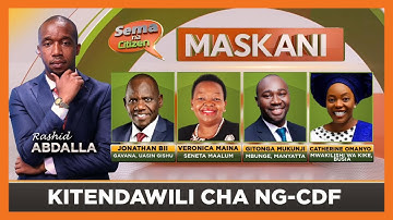 MASKANI | NG-CDF isalie au la? (Part 2)