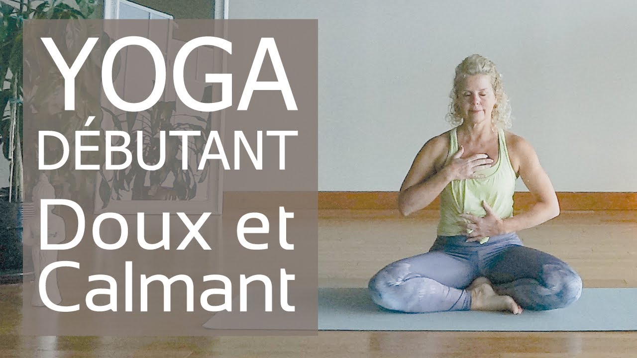 Yoga Débutant Doux et Calmant | 15 min (Français)