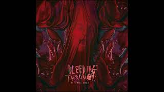 Bleeding Through - Dead Eyes (HQ)
