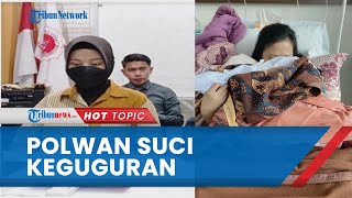 Kasus Perselingkuhan Suami Belum Kelar, Kandungan Polwan Suci Kini Dinyatakan Tak Bisa Selamat