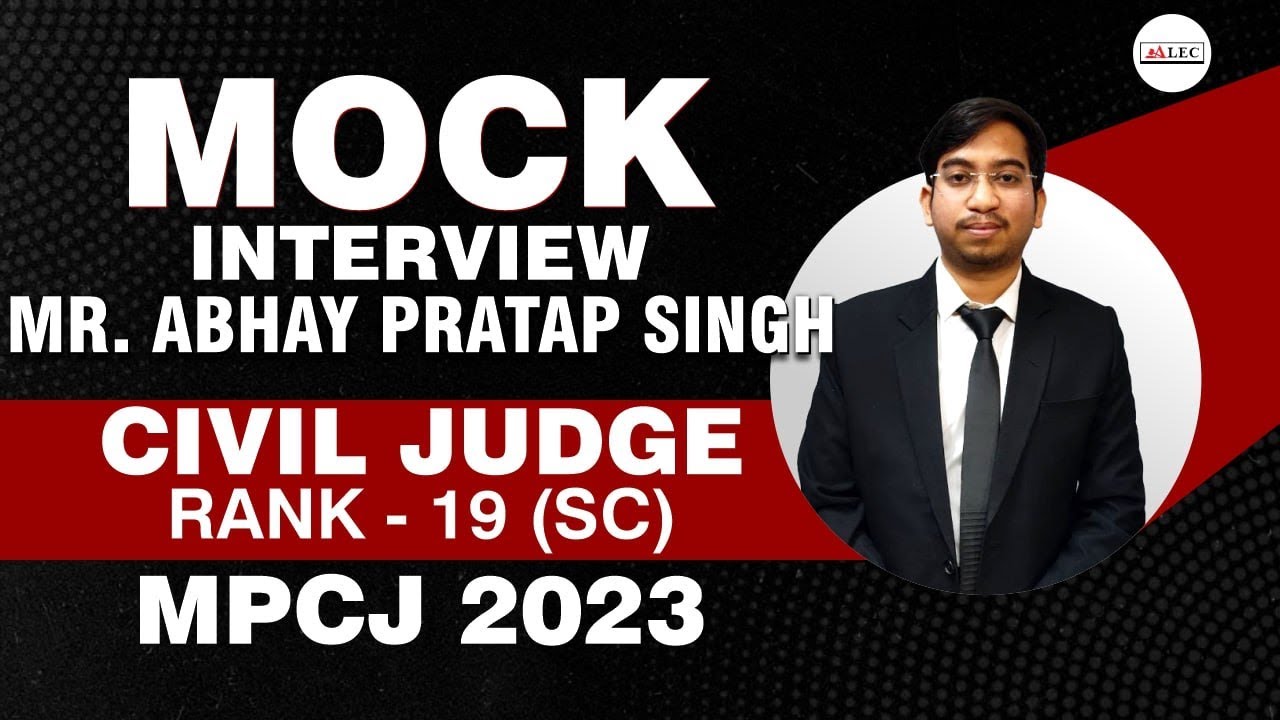 Mock Interview Civil Judge MR ABHAY PRATAP SINGH  By ALEC For Judiciary 