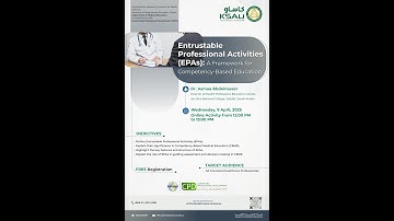 Entrustable professional Activities (EPAs): A Framework for Competency-Based Education