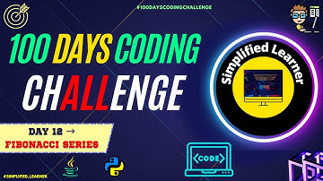 Day #12 | Program to print Fibonacci Series in #java & #python #100dayschallenge