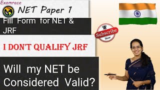 I Select both NET & JRF but Dont Qualify JRF; am I eligible for NET or Disqualified NET Queries