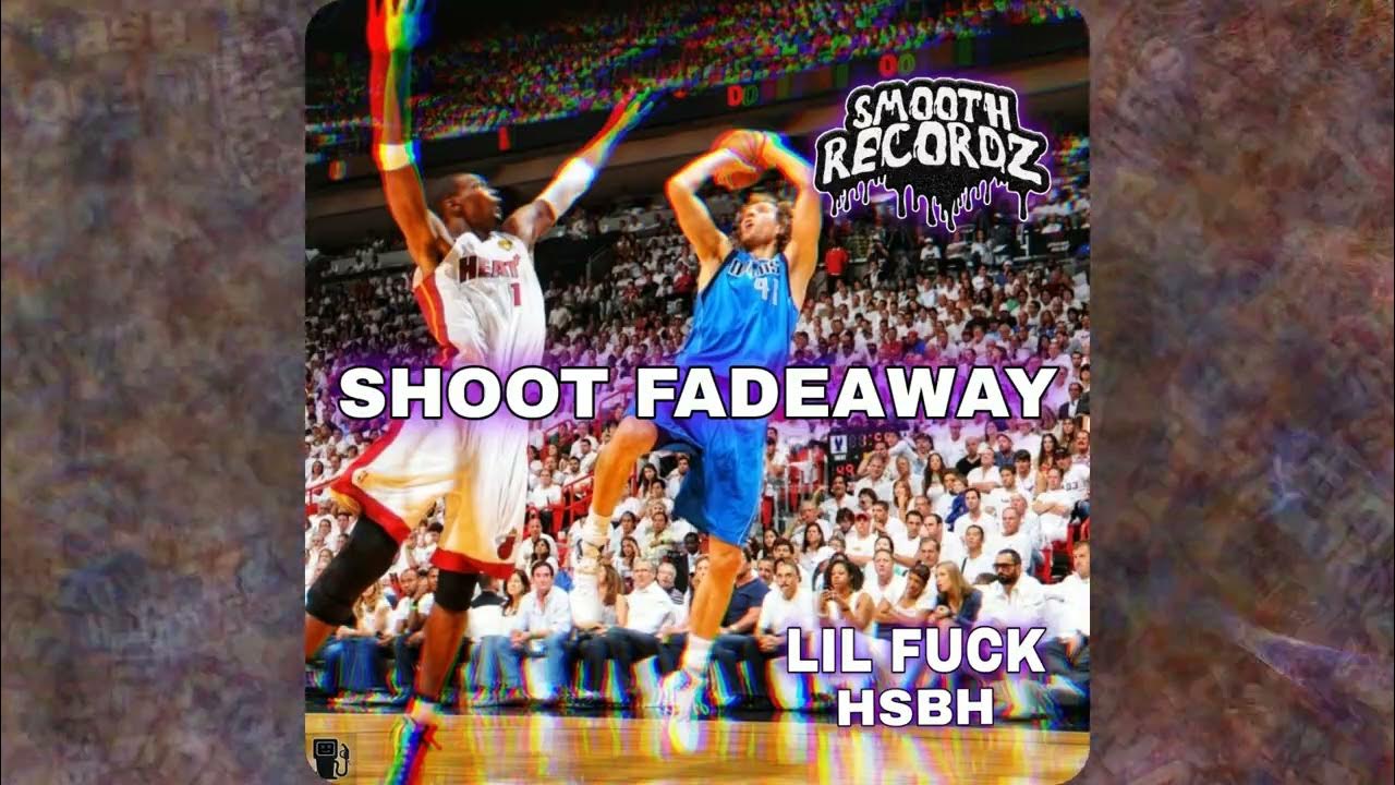 SHOOT FADEAWAY YouTube