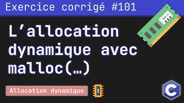 Exercice corrigé 101 : Allocation dynamique de la mémoire avec la fonction malloc(..) | Langage C
