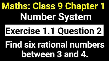 Maths Class 9 Number System Exercise 1.1 Question 2 | Six Rational numbers between 3 and 4 | JP Sir