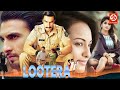 Lootera new blockbuster superhit action movie  ranveer singh  sonakshi sinha divya romentic