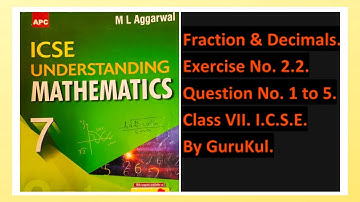 Fractions & Decimals, Ex 2.2, Class 7, M L Aggarwal - ICSE UNDERSTANDING MATHEMATICS