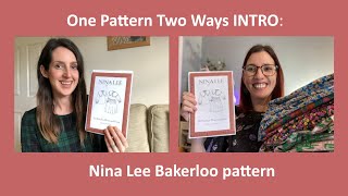 One Pattern Two Ways Intro: Nina Lee Bakerloo blouse & dress pattern