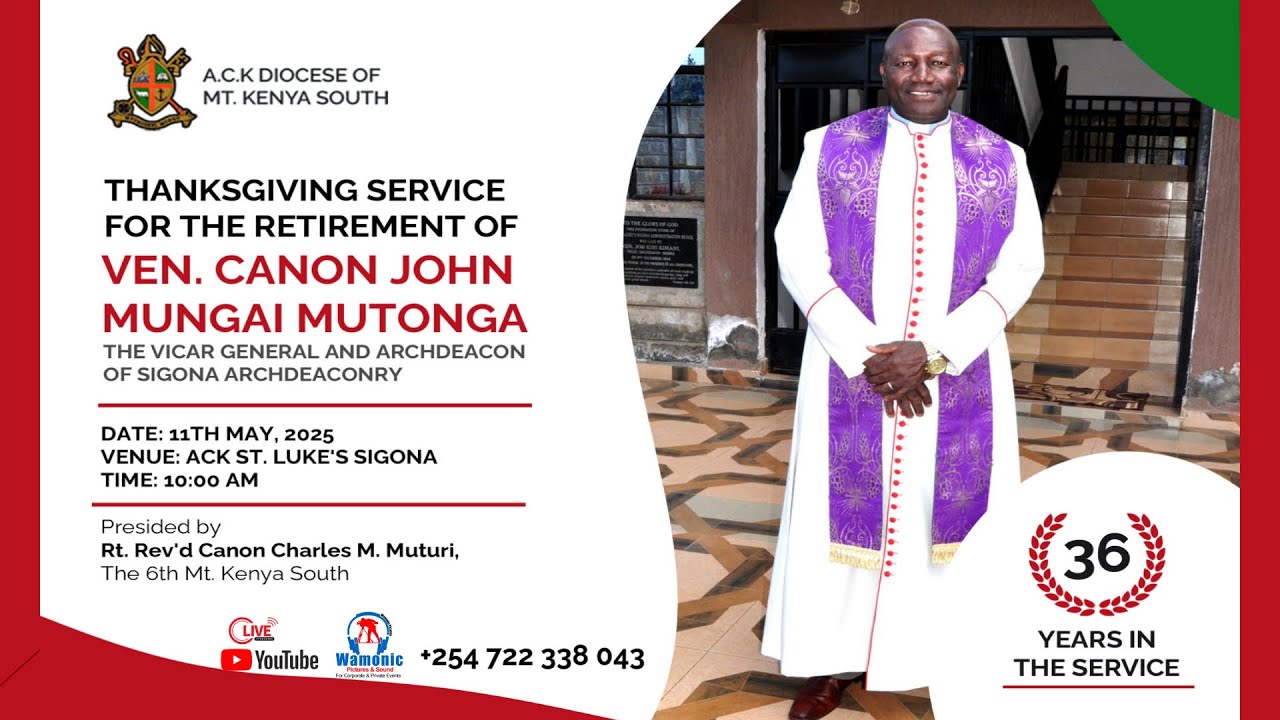 VEN. CANON JOHN MUNGAI MUTONGA - Thanksgiving Service For Retirement