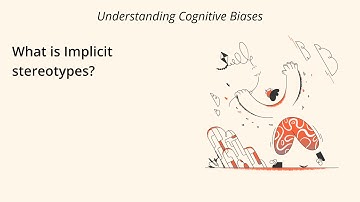 What is Implicit Stereotypes? [Definition and Example] - Understanding Cognitive Biases