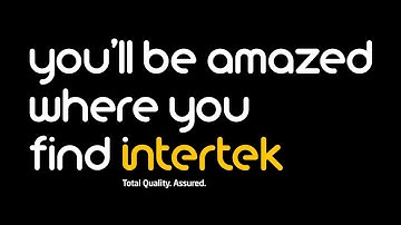 You’ll be amazed where you find Intertek!