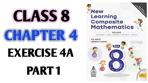 Class-8th Ch-4th "Ex-4A" Playing With Numbers (NEW LEARNING COMPOSITE MATHEMATICS)