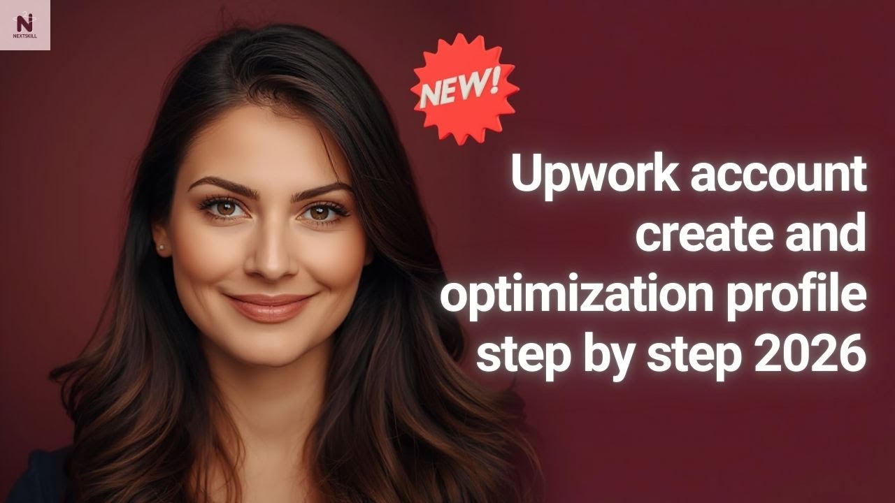 Upwork account create and optimization profile step by step 2026 - YouTube
