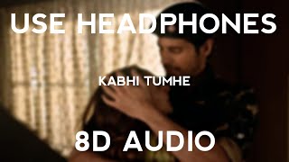 Kabhi Tumhe I 8D Audio I Shershaah I  Darshan Raval , Rashmi V