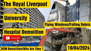 The Royal Hospital Demolition - 10/04/2024