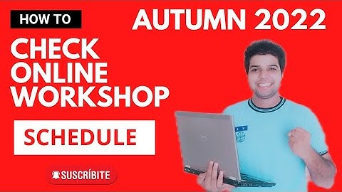 Workshop Schedule Autumn 2022 | Check Workshop Information