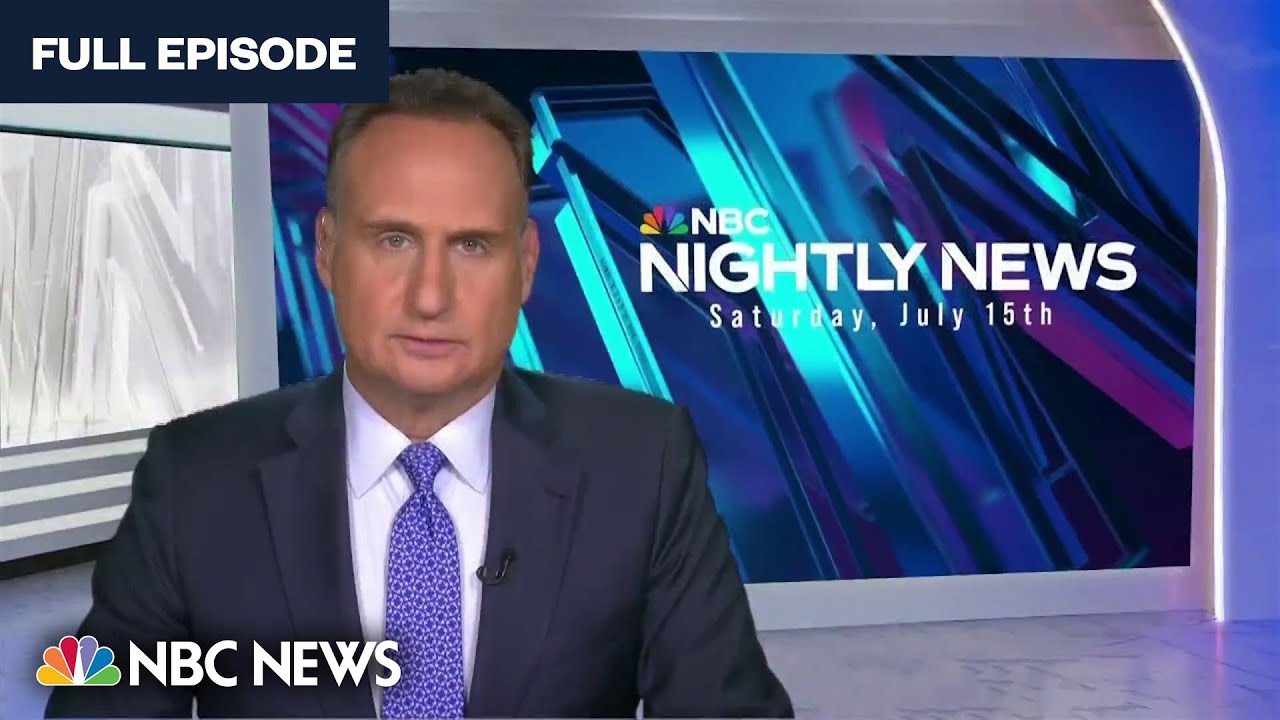 Nightly News Full Broadcast - July 15