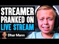 Streamer PRANKED On LIVE STREAM, What Happens Is Shocking | Dhar Mann