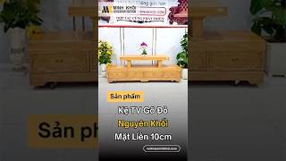 Kệ TV Gõ Đỏ Nguyên Khối Mặt Liền 10cm | Minh Khôi