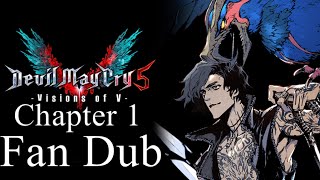Devil May Cry 5: Visions of V | Chapter 1 | Fan Dub