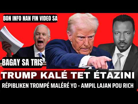 TRUMP AK GOP KALÉ TÈT AMÉRIKIN - KOTÉ LAJAN TARIFF LA? - MÉ KOTÉ POU JWEN MANJÉ GATIS - ABNER GELIN