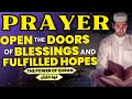 POWERFUL DUA AND DHIKR TO OPEN THE DOORS OF BLESSINGS AND CREATE HOPES POWERFUL DUA AND DHIKR TO OPEN THE DOORS OF BLESSINGS AND CREATE HOPES