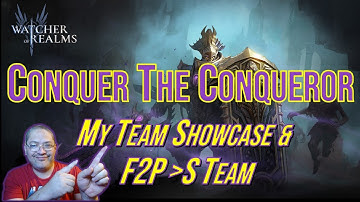 The Conqueror Showcase: SSS and F2P Friendly Teams | Immortal Codex | Watcher of Realms