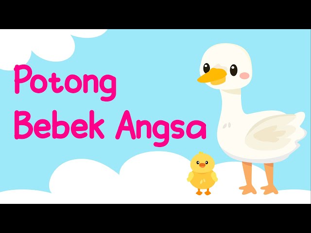 Potong Bebek Angsa - Lagu Anak Indonesia Populer class=