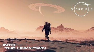 Starfield - Part 5 (Into the unknown) 2025