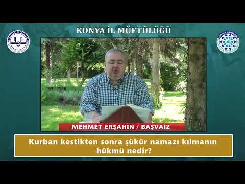 Kurban kestikten sonra şükür namazı kılmanın hükmü nedir?