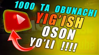 Obunachi yig'ishni eng oson yo'li.1 kunda 1000 ta obunachi yig'ish,youtube sirlari,Xushnud Turaev.