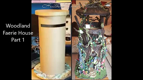 Woodland Faerie House DIY  Part 1