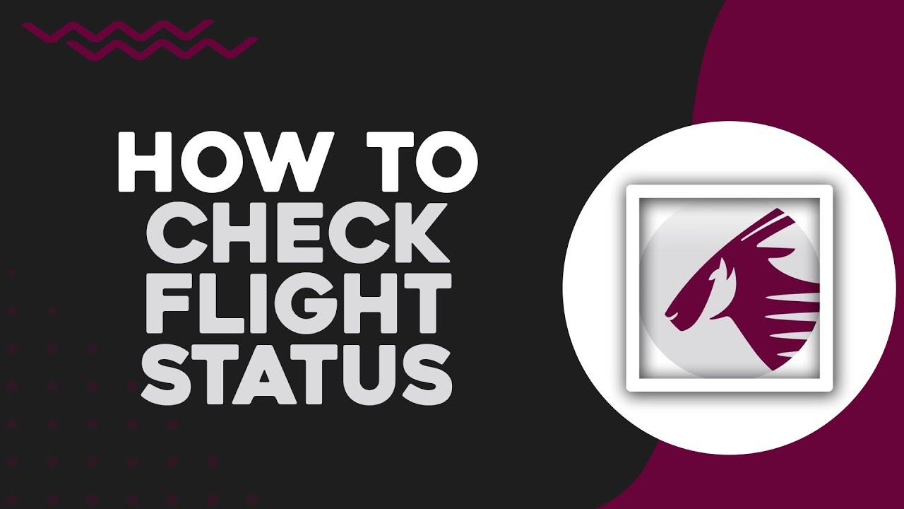 Qatar Status How To Check Flight Status on Qatar Airways (Quick Tutorial) - YouTube