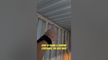A Little More Detail on Framing a Shipping Container, the EASY Way! #shippingcontainer #diy #framing