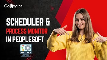 How to scheduler and Process monitor the server in PeopleSoft administration | GoLogica