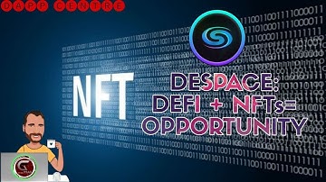 DESPACE: DEFI + NFTs = OPPORTUNITY!