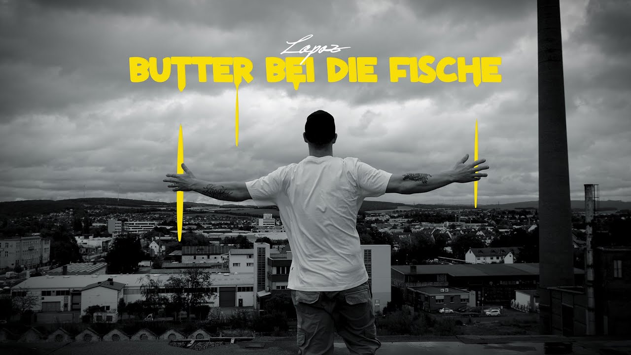 LAPAZ - BUTTER BEI DIE FISCHE (PROD. BY BLACK ROSE BEATZ) [OFFICIAL MUSIC VIDEO]