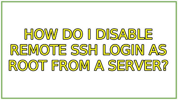 Ubuntu: How do I disable remote SSH login as root from a server? (3 Solutions!!)
